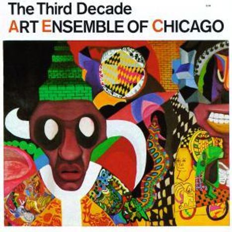Art Ensemble Of Chicago: The Third Decade, CD