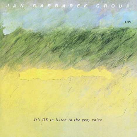 Jan Garbarek (geb. 1947): It's OK To Listen To The Gray Voice, CD