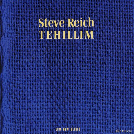 Steve Reich (geb. 1936): Tehellim, CD