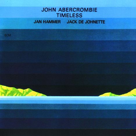 John Abercrombie (1944-2017): Timeless, CD