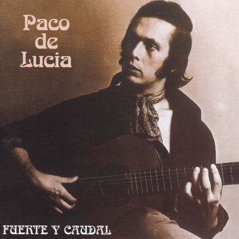 Paco De Lucía (1947-2014): Fuente Y Caudal, CD