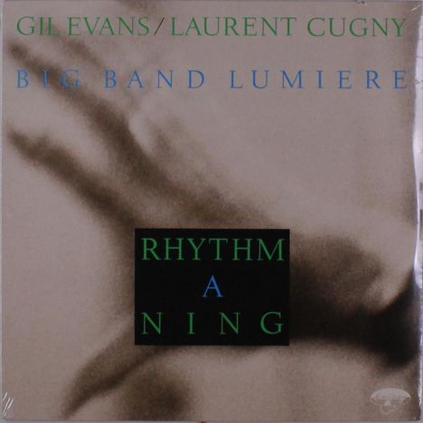 Gil Evans &amp; Laurent Cugny: Rhythm A Ning, LP