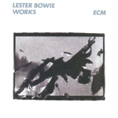 Lester Bowie (1941-1999): Works, LP