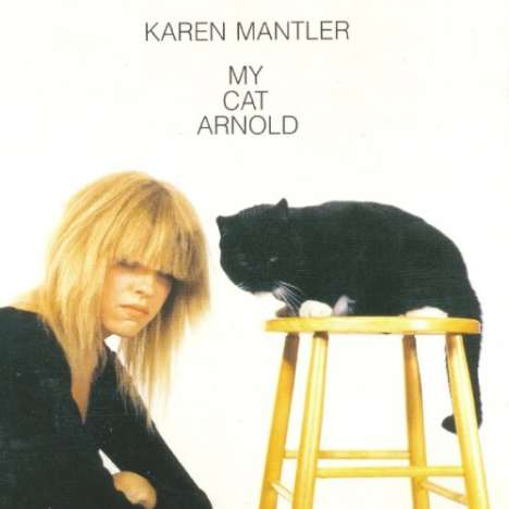 Karen Mantler (geb. 1966): My Cat Arnold, LP