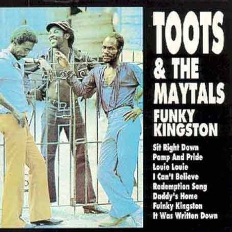 Toots &amp; The Maytals: Funky Kingston, CD