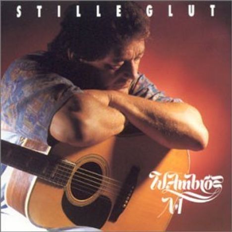 Wolfgang Ambros: Stille Glut, CD
