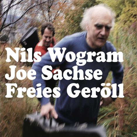 Joe Sachse &amp; Nils Wogram: Freies Geröll, CD