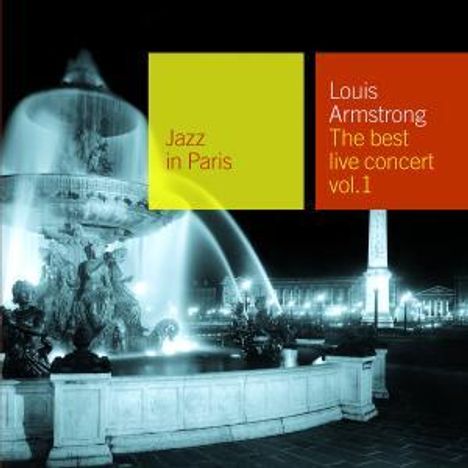 Louis Armstrong (1901-1971): Jazz In Paris - The Best Live Concert Vol.1, CD