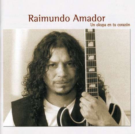 Raimundo Amador: Un Okupa En Tu Corazon, CD