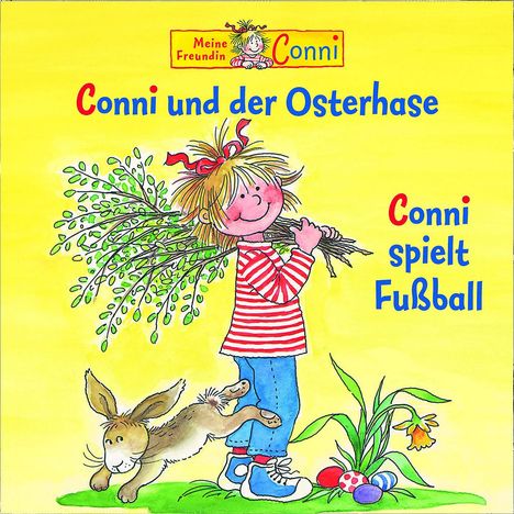 Meine Freundin Conni: Conni und der Osterhase / Conni spielt Fußball, CD