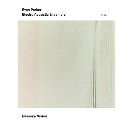 Evan Parker (geb. 1944): Memory / Vision - Live In Oslo 2002, CD