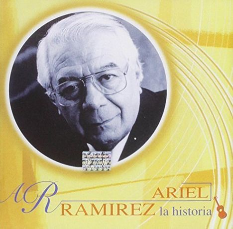 Ariel Ramirez (1921-2010): La Historia, CD