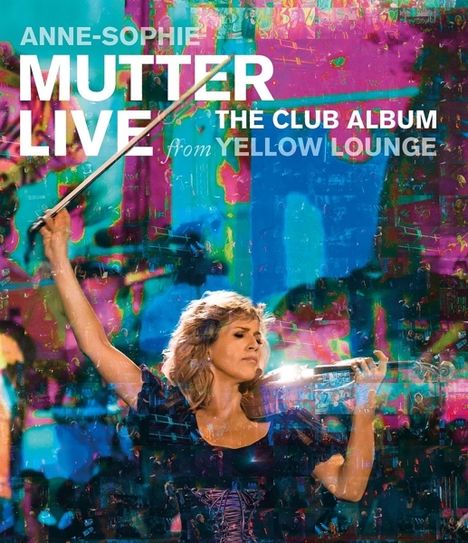 Anne-Sophie Mutter - Live From Yellow Lounge (The Club Album), Blu-ray Disc