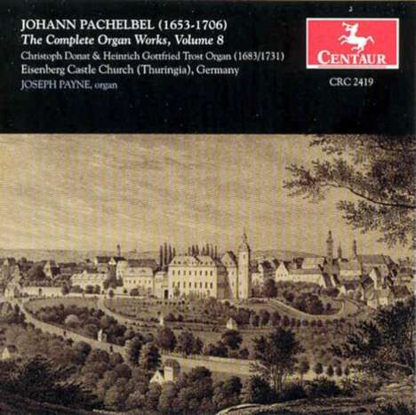 Johann Pachelbel (1653-1706): Sämtliche Orgelwerke Vol.8, CD