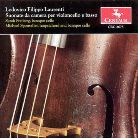 Lodovico Filippo Laurenti (1693-1757): Sonaten für Cello &amp; Bc Nr.2-12, CD