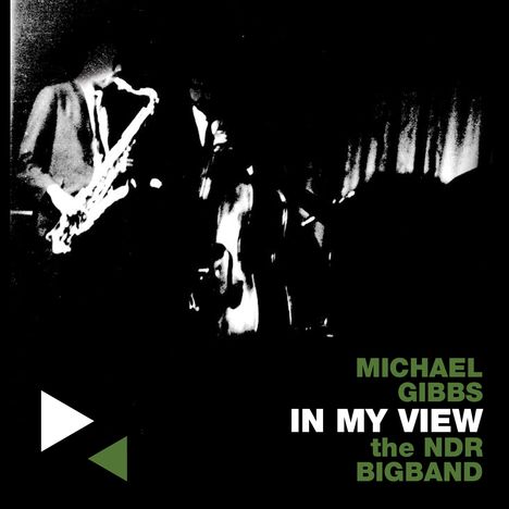 Michael Gibbs (geb. 1937): In My View, CD