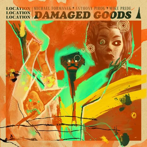 Location Location Location: Damaged Goods, CD