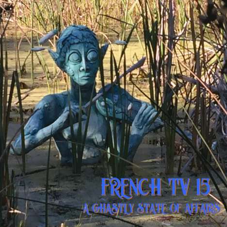 French TV: A Ghastly State Of Affairs, CD