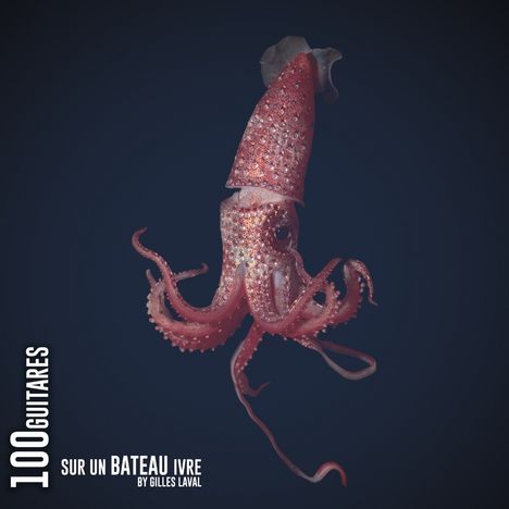 "100 guitares sur un bateau ivre by Gilles Laval." Ein detaillierter Tintenfisch vor dunklem Hintergrund.