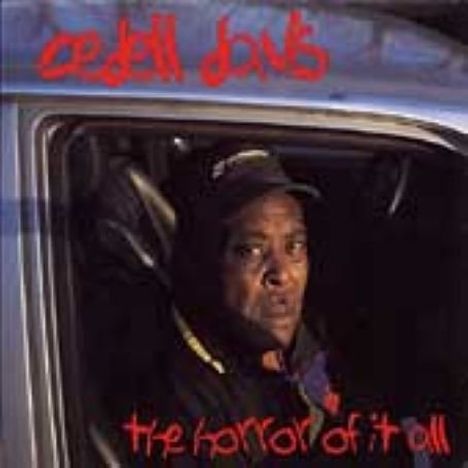 CeDell Davis: The Horror Of It All, CD