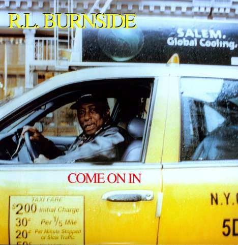 R.L. Burnside (Robert Lee Burnside): Come On In, LP
