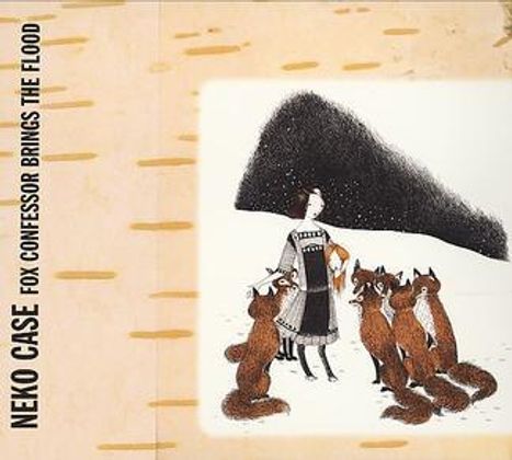 Neko Case: Fox Confessor Brings The Flood, CD