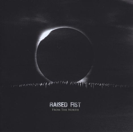 Raised Fist: From The North, CD