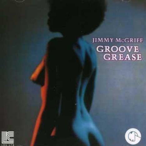 Jimmy McGriff (1936-2008): Groove Grease, CD