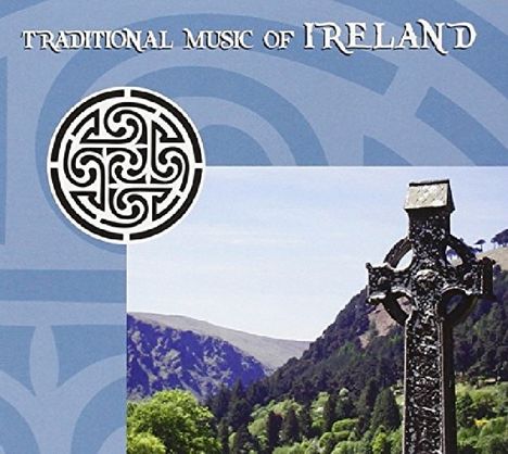 Various Artists: Traditional Music Of Ireland, CD