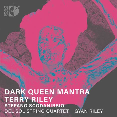 Terry Riley (geb. 1935): Dark Queen Mantra, CD