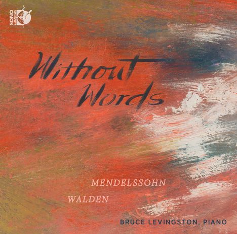 Felix Mendelssohn Bartholdy (1809-1847): Lieder ohne Worte (Ausz.), CD