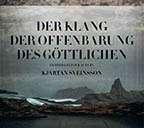 Kjartan Sveinsson (geb. 1978): Der Klang der Offenbarung des Göttlichen (Oper in 4 Akten), CD