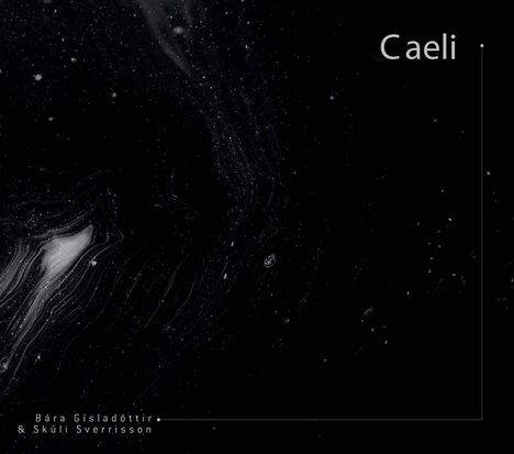 Barar Gisladottir &amp; Skuli Sverrisson - Caeli, 2 CDs