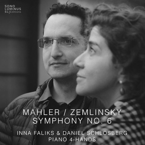 "MAHLER / ZEMLINSKY SYMPHONY NO. 6, INNA FALIKS & DANIEL SCHLOSBERG, PIANO 4-HANDS." Zwei Personen im Profil.