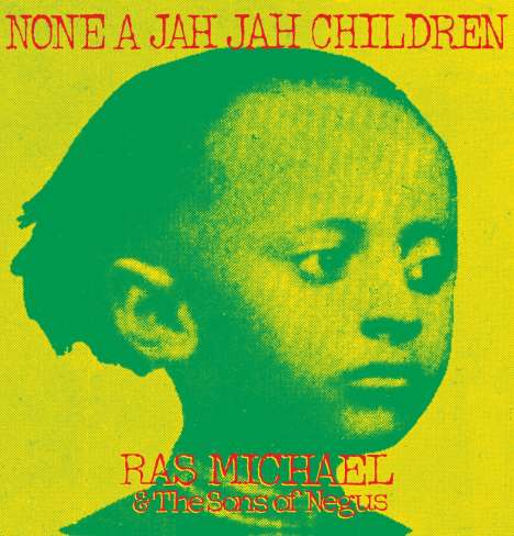 Ras Michael: None A Jah Jah Children, LP