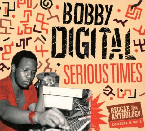 Bobby Digital (Aka.RZA): Serious Times: Reggae Anthology, 3 CDs