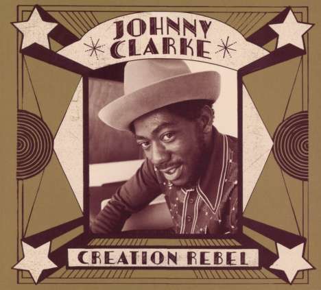 Johnny Clarke: Creation Rebel, 2 CDs