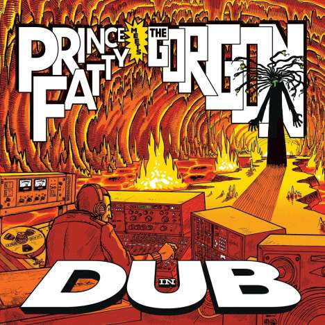 Prince Fatty &amp; Bunny Lee: Prince Fatty Meets The Gorgon In Dub, LP