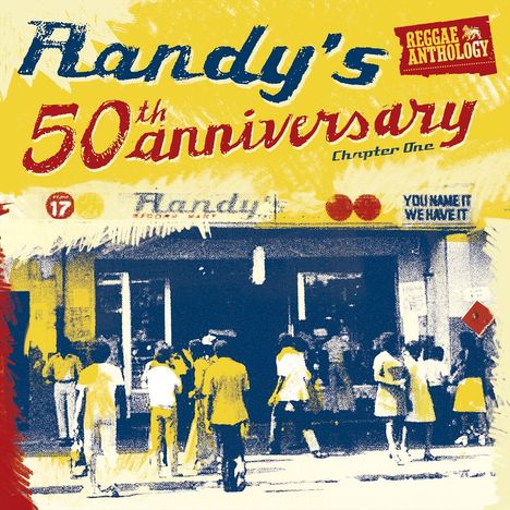 "Randy's 50th anniversary Chapter One", "Reggae Anthology", "YOU NAME IT WE HAVE IT", Szene mit Menschen vor einem Laden.