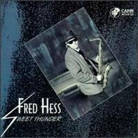 Fred Hess (1944-2018): Sweet Thunder, CD