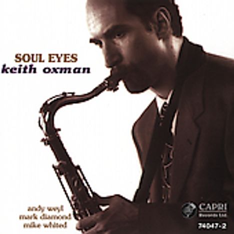 Keith Oxman (geb. 1958): Soul Eyes, CD