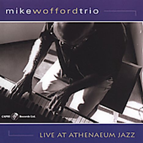 Mike Trio Wofford: Live At The Athenaeum J, Super Audio CD