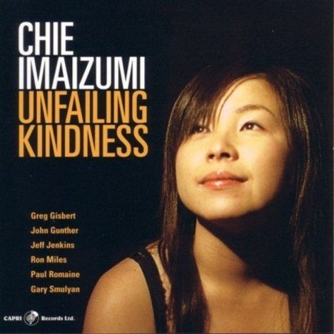 Chie Imaizumi (geb. 1979): Unfailing Kindness, CD