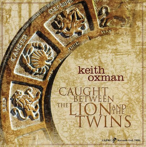 Keith Oxman (geb. 1958): Caught Between The Lion &amp; The, CD