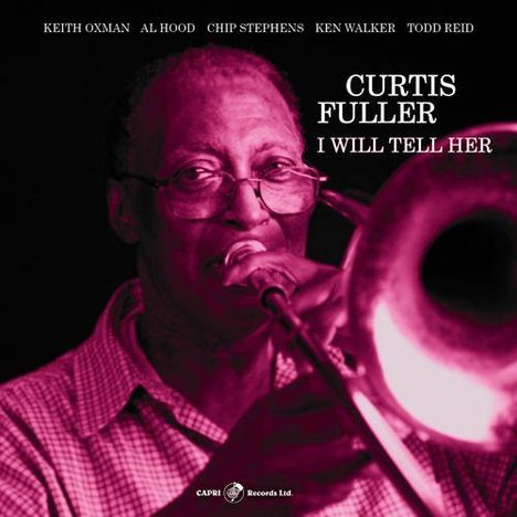 Curtis Fuller (1934-2021): I Will Tell Her, 2 CDs