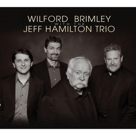 Wilford Brimley &amp; Jeff Hamilton: Wilford Brimley With The Jeff Hamilton Trio, CD