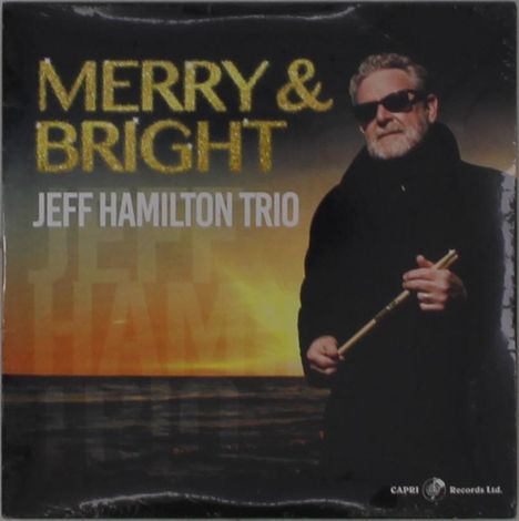 Jeff Hamilton (geb. 1953): Merry & Bright, CD