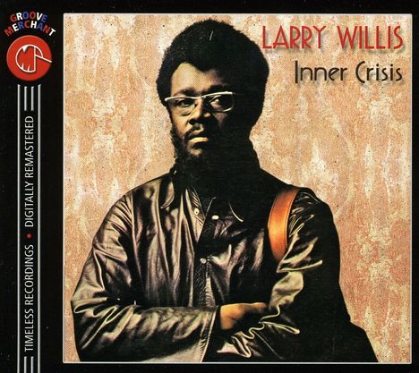 Larry Willis (1940-2019): Inner Crisis, CD