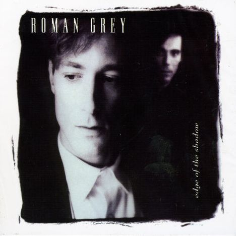 Roman Grey: Edge Of The Shadow, CD