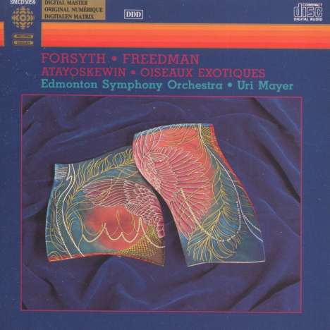 Malcolm Forsyth (1936-2011): Orchestersuite "Atayoskewin", CD